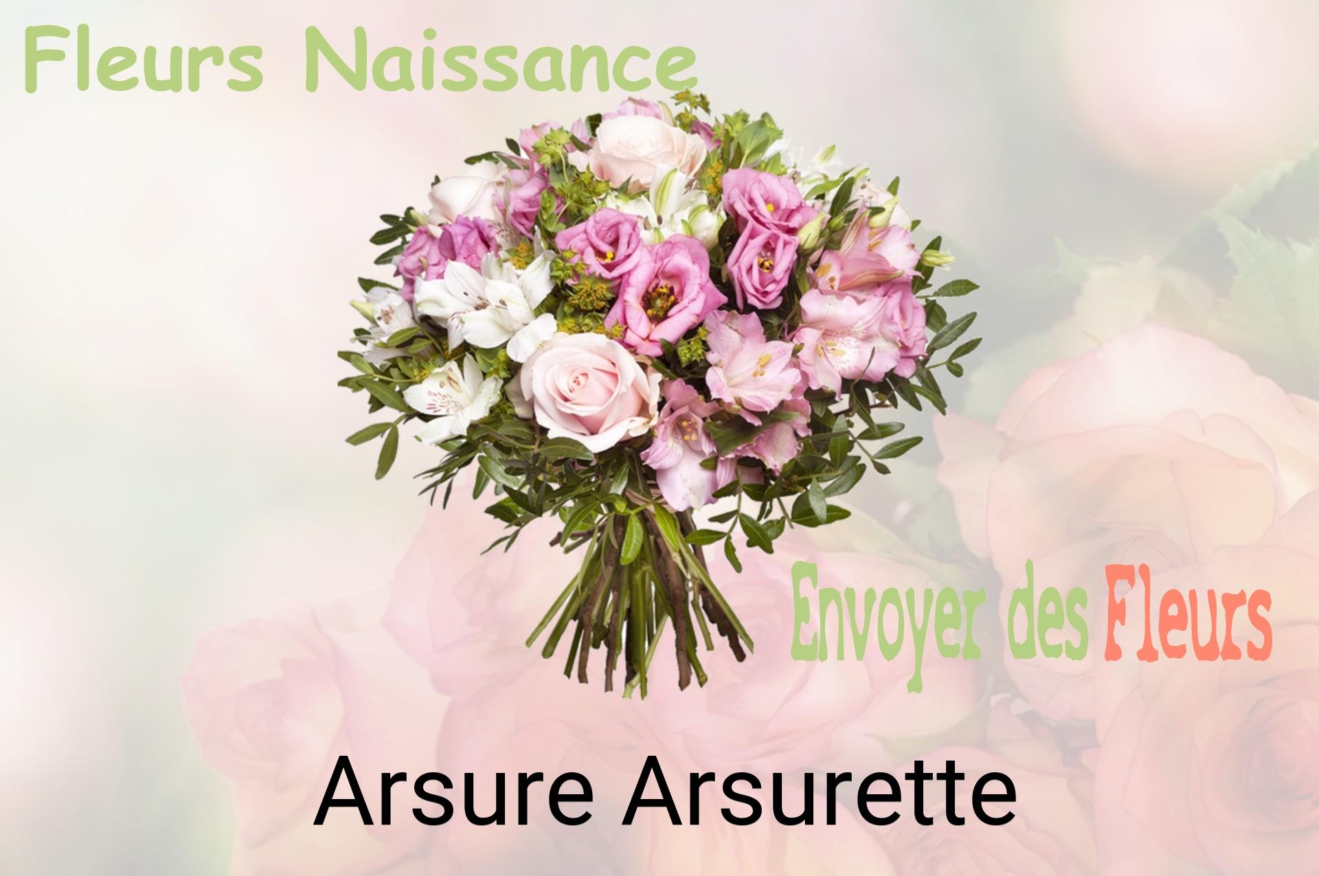Bouquet de fleurs de naissance livré à Arsure-Arsurette